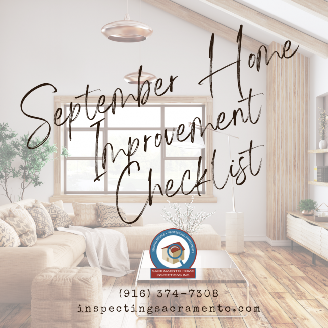 Sacramento Home Inspections September Home Improvement Checklist Sacramento Home Inspections September Home Improvement Checklist
