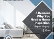 5 Reasons Why You Need a Home Inspection Before Buying A Home